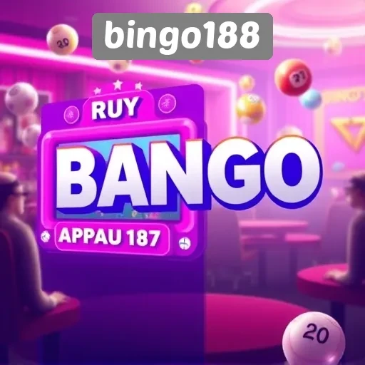 Keuntungan Bermain di Situs Bingo188 bagi Penggemar Bingo